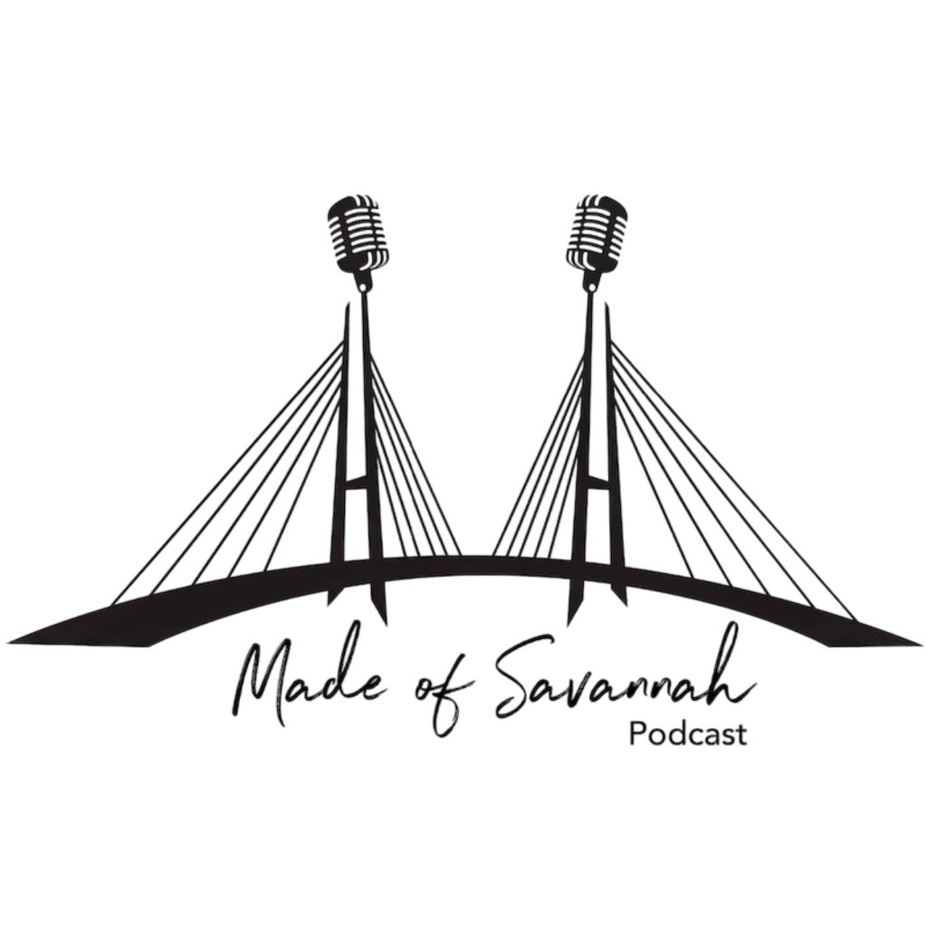 Made of Savannah Podcast